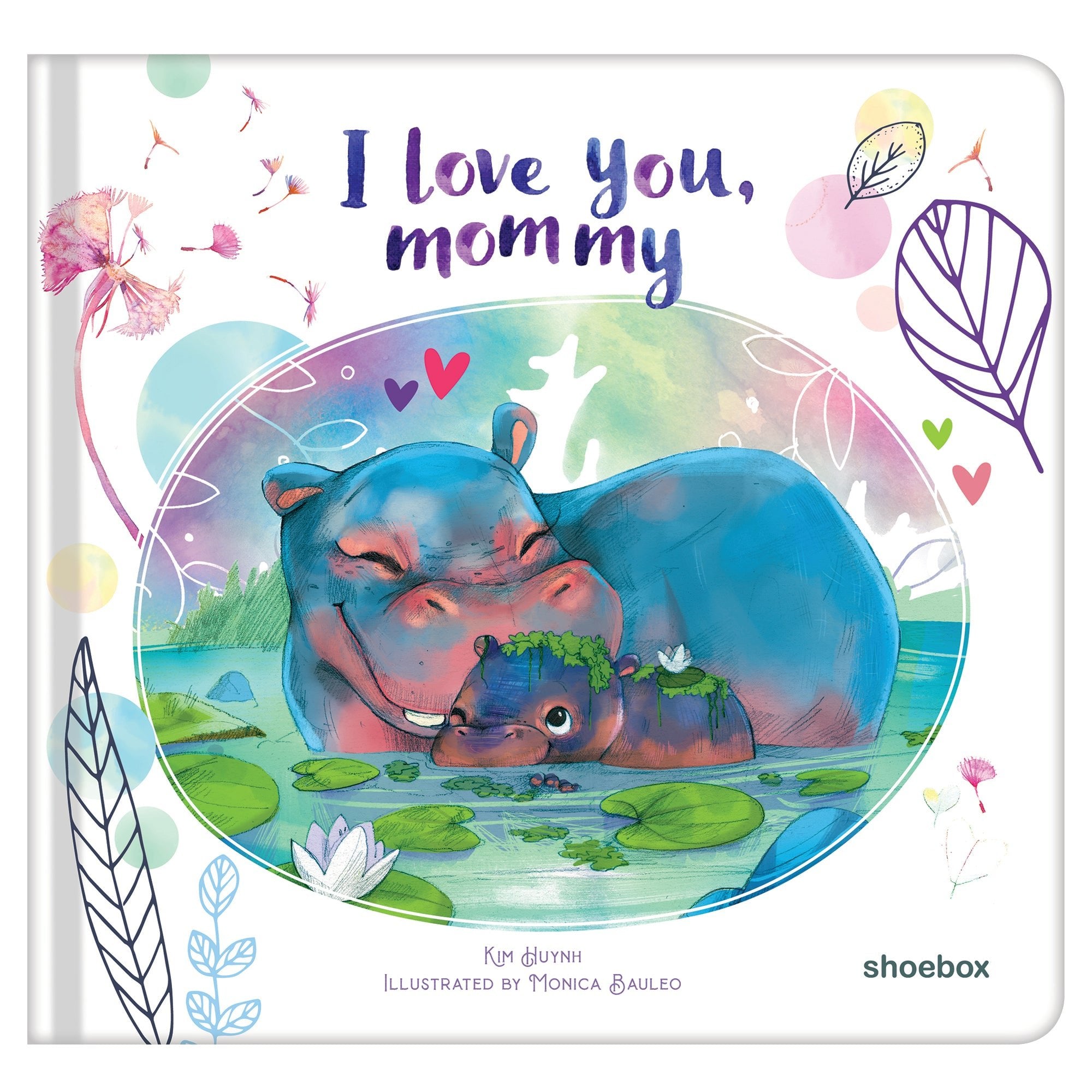 I love you, Mommy
